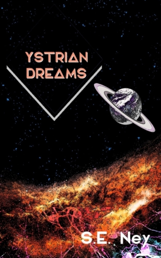 Ystrian Dreams av S E Ney (Paperback)