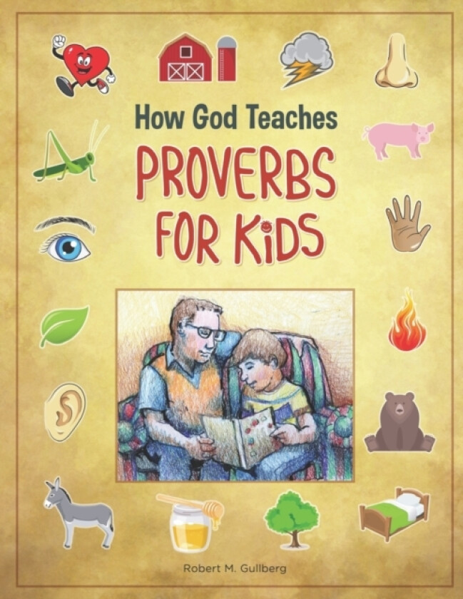 How God Teaches Proverbs for Kids av Robert M Gullberg (Paperback)