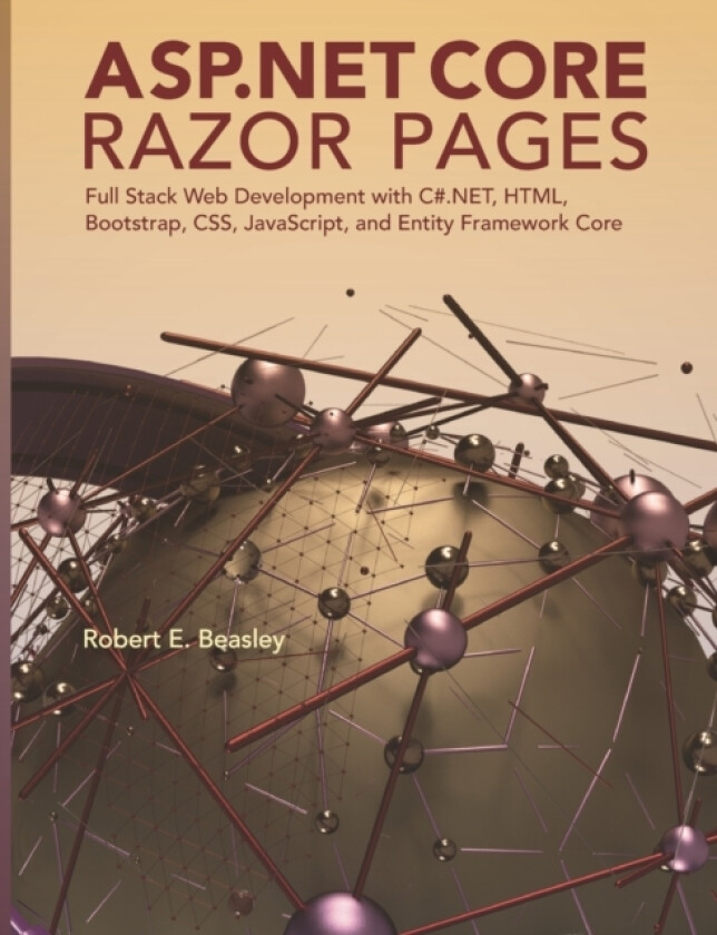 ASP.NET Core Razor Pages av Robert E PhD Beasley (Paperback)