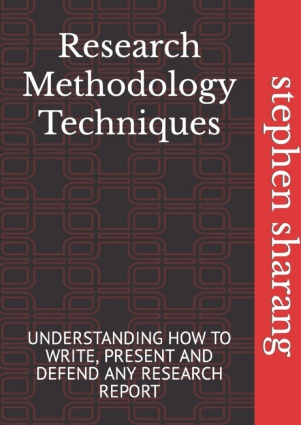 Research Methodology Techniques av Stephen Sunday PH D Sharang (Paperback)