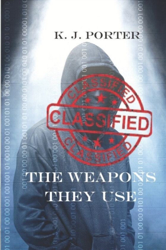 The Weapons They Use av Kate Porter, K J Porter (Paperback)