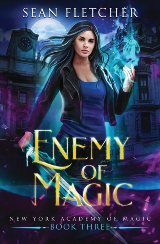 Enemy of Magic (New York Academy of Magic Book 3) av Sean Fletcher (Paperback)