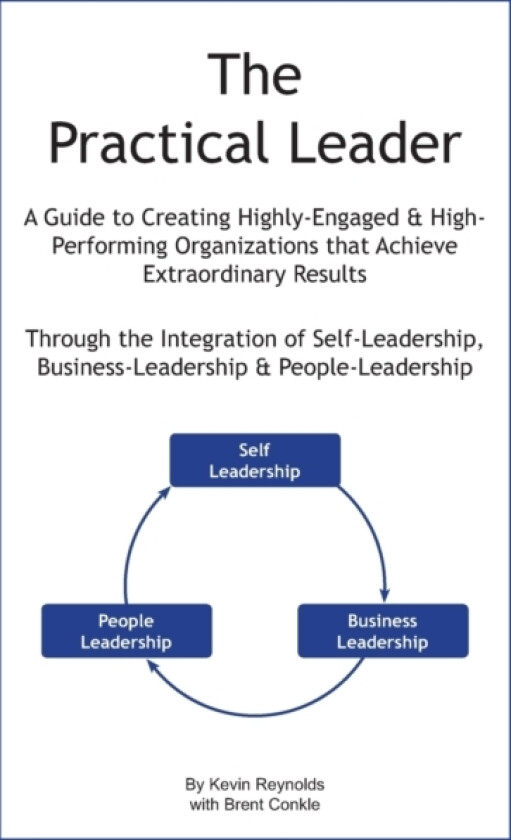 The Practical Leader av B Conkle, K A Reynolds (Paperback)