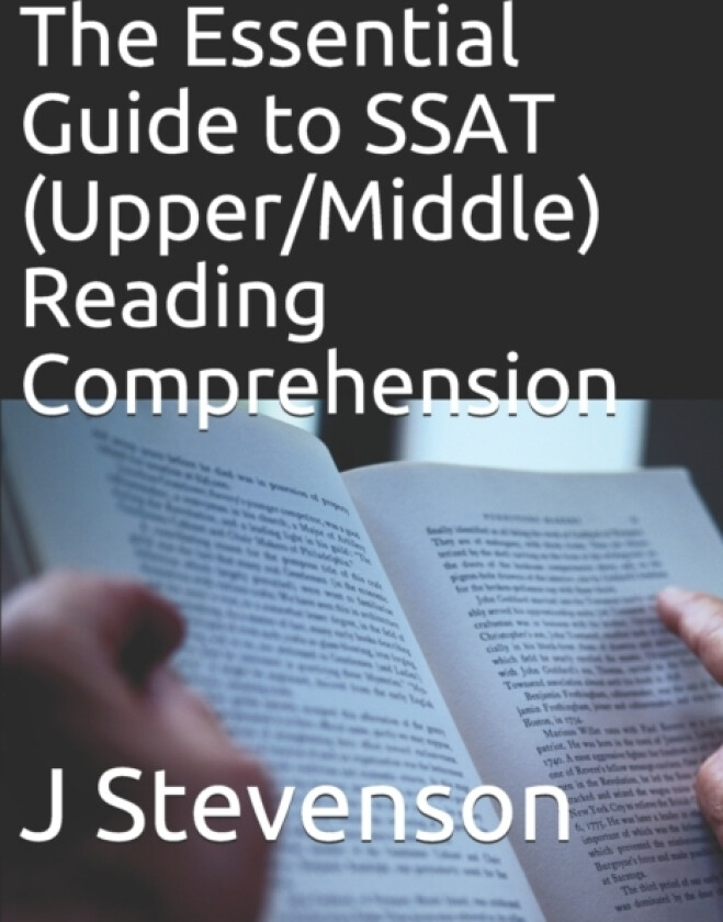 The Essential Guide to SSAT (Upper/Middle) Reading Comprehension av J Stevenson (Paperback)