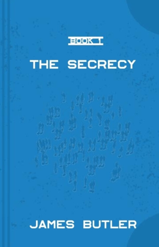 The Secrecy av James Butler (Paperback)