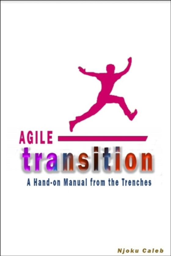 Agile Transition av Njoku Caleb (Paperback)