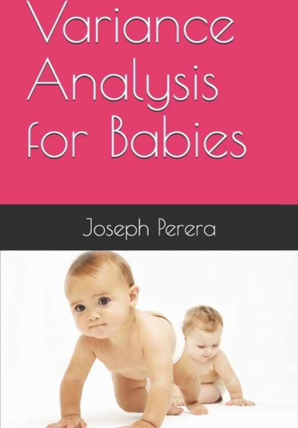 Variance Analysis for Babies av Joseph Perera (Paperback)