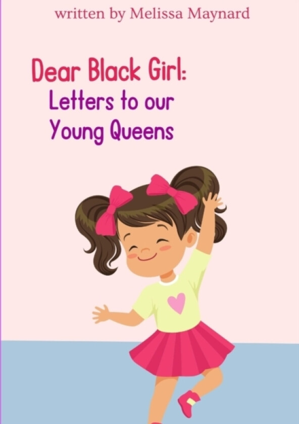 Dear Black Girl av Melissa Maynard (Paperback)