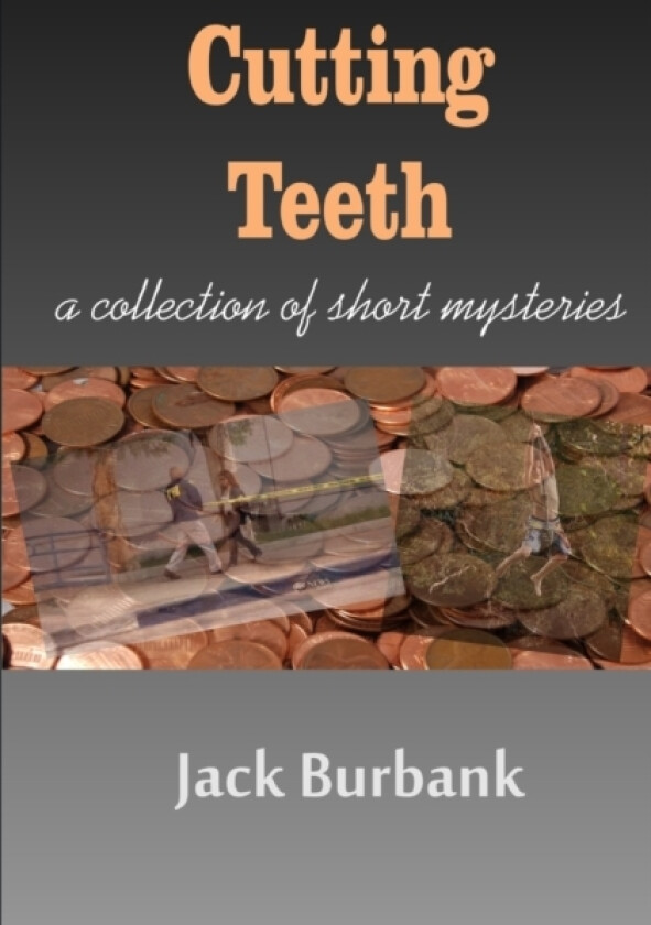 Cutting Teeth av Jack Burbank (Paperback)