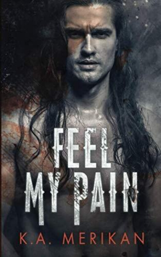 Feel My Pain av K a Merikan (Paperback)