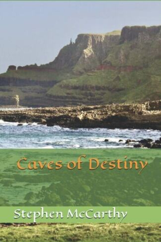 Caves of Destiny av Stephen McCarthy (Paperback)