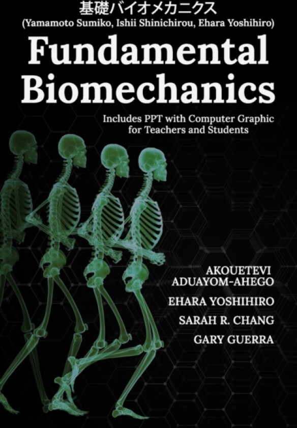 Fundamental Biomechanics av Ehara Yoshihiro, Sarah R Chang, Gary Guerra (Paperback)