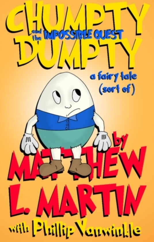 Chumpty Dumpty av Matthew L Martin (Paperback)