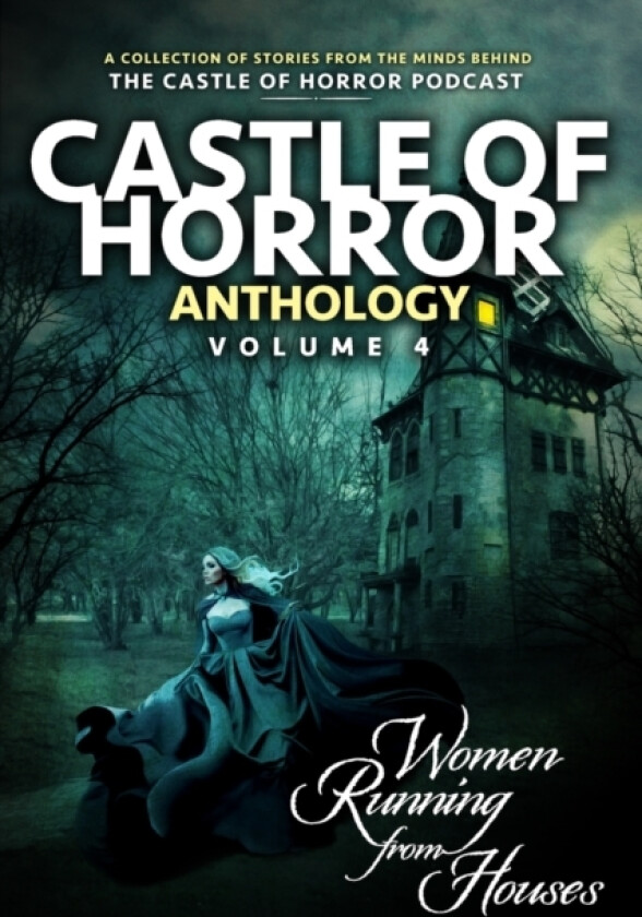 Castle of Horror Anthology Volume 4 av Michael Aronovitz, Amanda Dewees, John Ohno (Paperback)