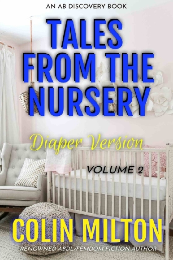 Tales From The Nursery - Diaper Version (Volume 2) av Colin Milton (Paperback)