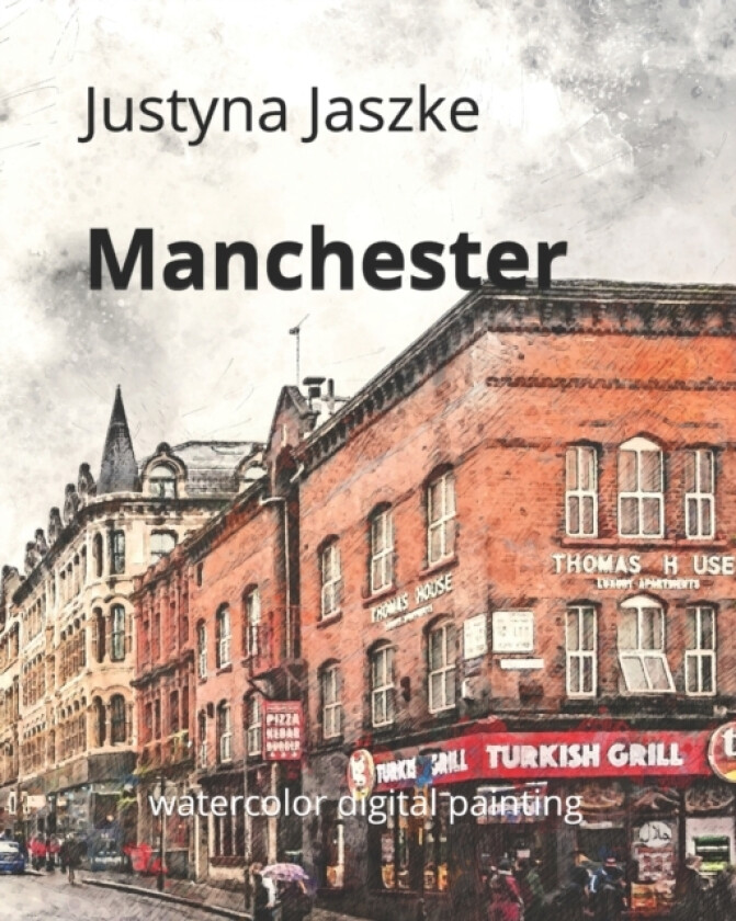 Manchester av Justyna Jaszke (Paperback)