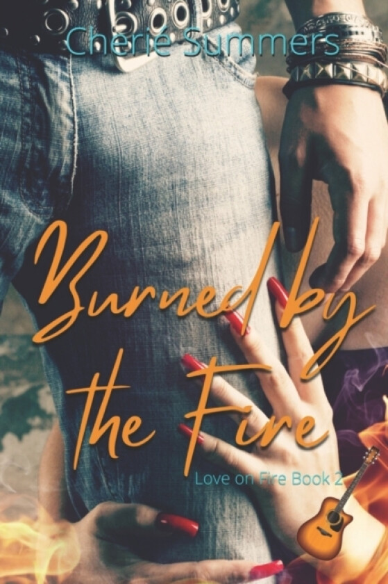 Burned by the Fire av Cherie Summers (Paperback)