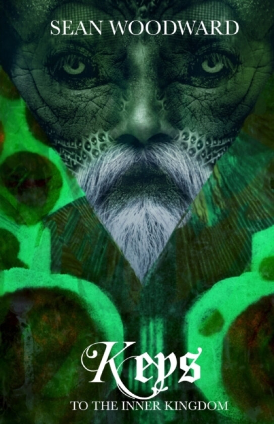Keys to the Inner Kingdom av Sean Woodward (Paperback)