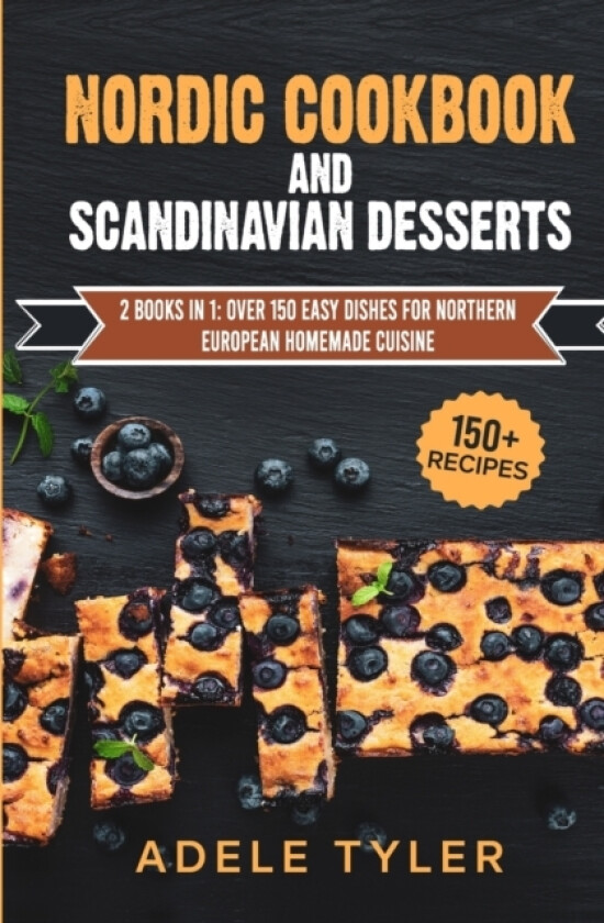 Nordic Cookbook And Scandinavian Desserts av Tyler Adele Tyler (Paperback)