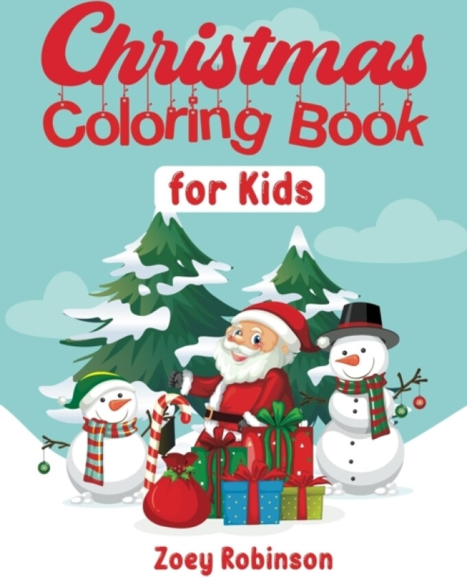 Christmas Coloring Book for Kids av Kesha Robinson, Zoey Robinson (Paperback)
