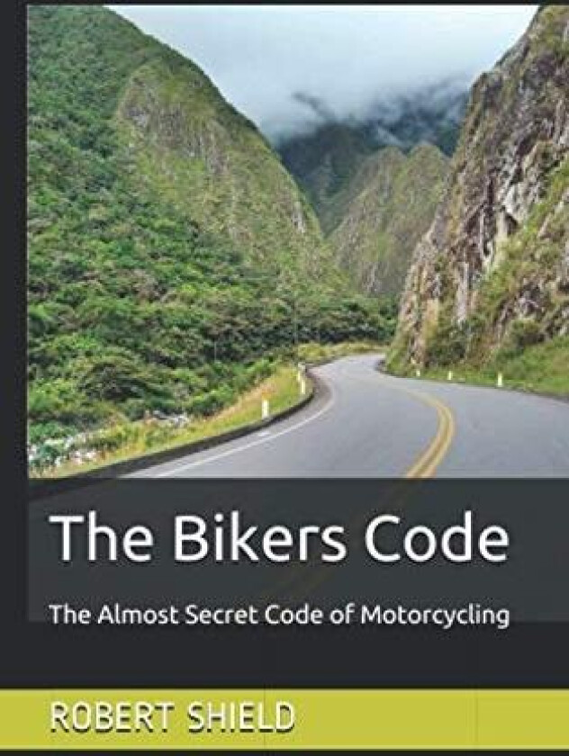 The Bikers Code av Shield Robert Shield (Paperback)