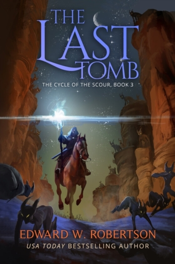 The Last Tomb av Edward W Robertson (Paperback)