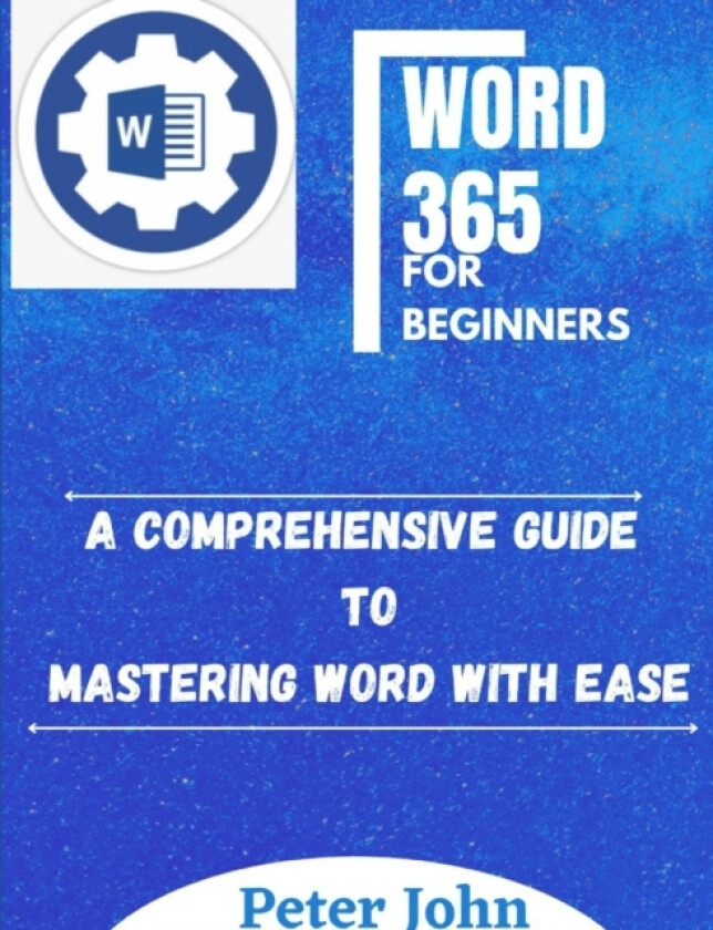 Word 365 for Beginners av Peter John (Paperback)