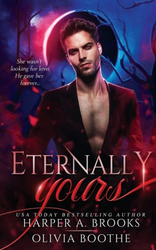 Eternally Yours av Olivia Boothe, Harper a Brooks (Paperback)