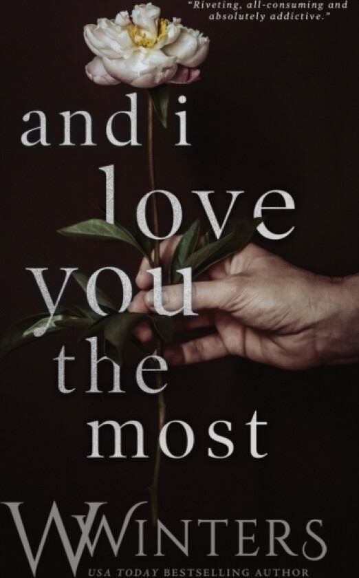 And I Love You the Most av Willow Winters, W Winters (Paperback)