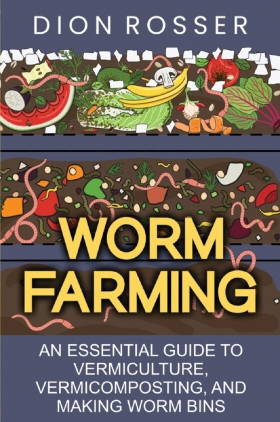Worm Farming av Dion Rosser (Paperback)
