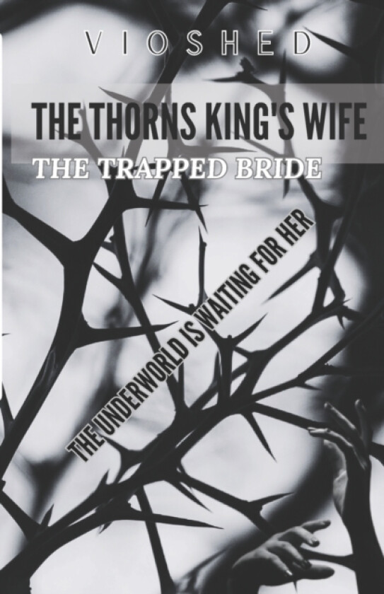The Thorns King's Wife av Vioshed, Vio Shed (Paperback)