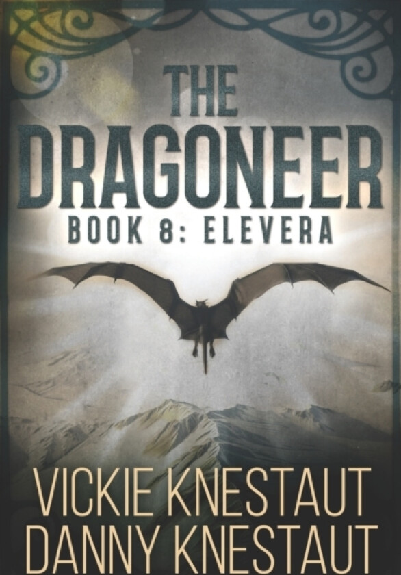 The Dragoneer av Danny Knestaut, Vickie Knestaut (Paperback)