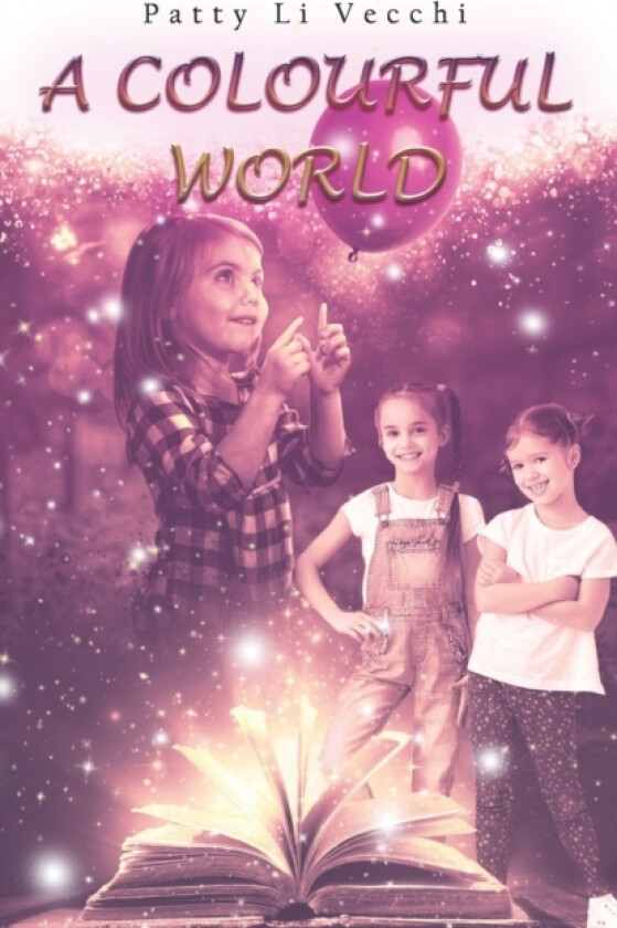 A Colourful World av Patty Li Vecchi (Paperback)