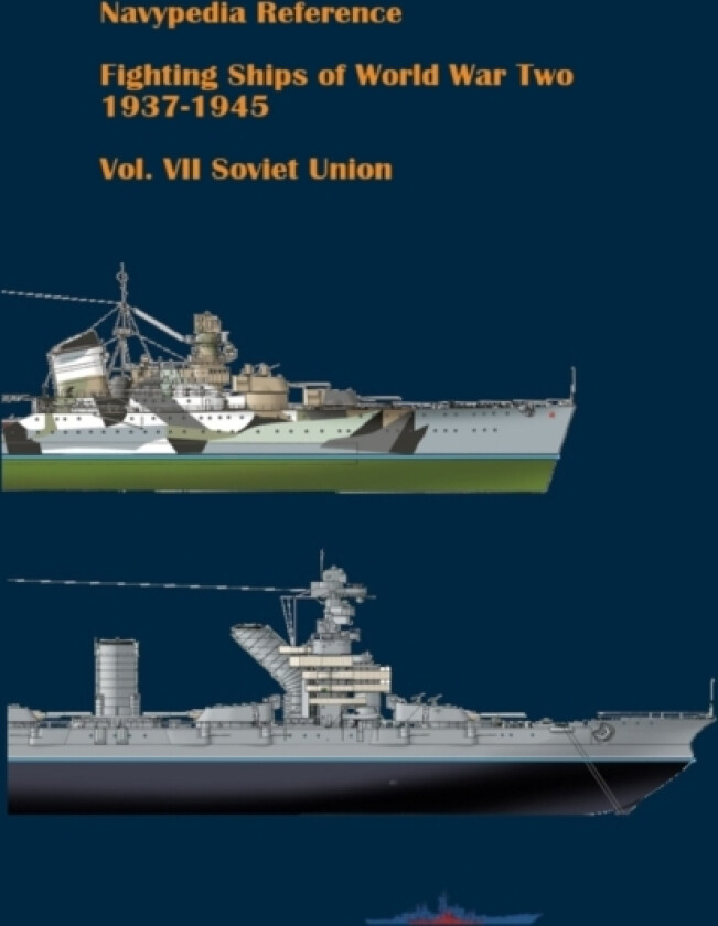 Fighting ships of World War Two 1937 - 1945. Volume VII. Soviet Union. av Ivan Gogin (Paperback)