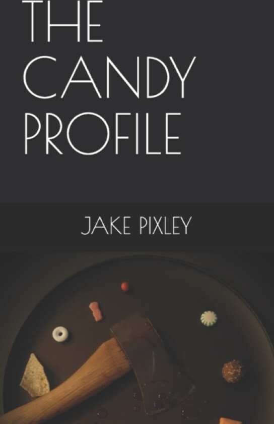 The Candy Profile av Jake Pixley (Paperback)