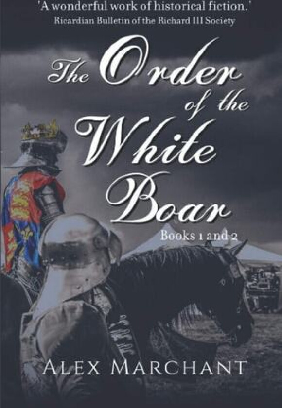 The Order of the White Boar av Alex Marchant (Paperback)
