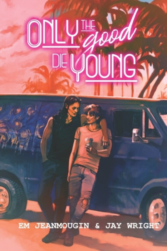 Only the Good Die Young av E M Jeanmougin and Jay Wright (Paperback)