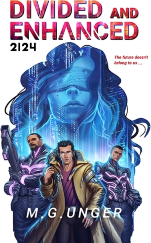 Divided and Enhanced 2124 av M G Unger (Paperback)