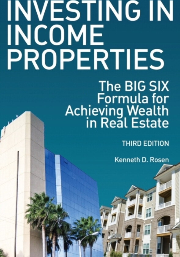 Investing in Income Properties av Kenneth D Rosen (Paperback)