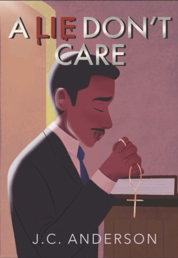 A Lie Don't Care av JC Anderson (Paperback)