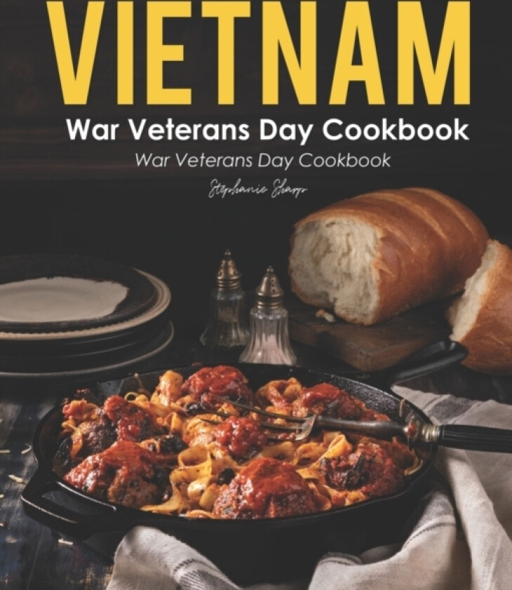 Vietnam War Veterans Day Cookbook av Sharp Stephanie Sharp (Paperback)