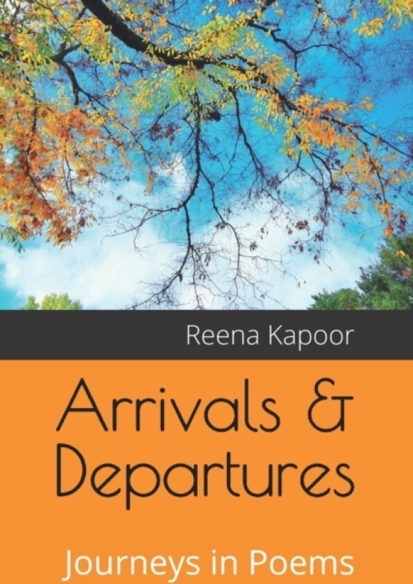 Arrivals & Departures av Reena Kapoor (Paperback)