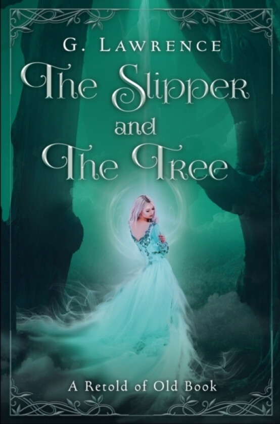The Slipper and the Tree av G Lawrence (Paperback)