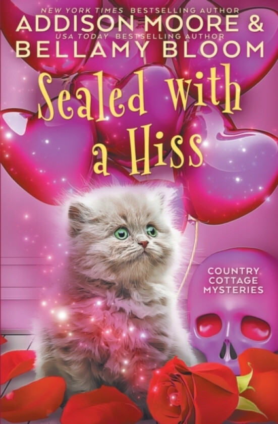 Sealed with a Hiss av Bellamy Bloom, Addison Moore (Paperback)
