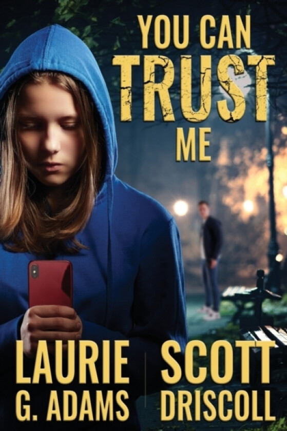 You Can Trust Me av Scott Driscoll, Laurie Gifford Adams (Paperback)