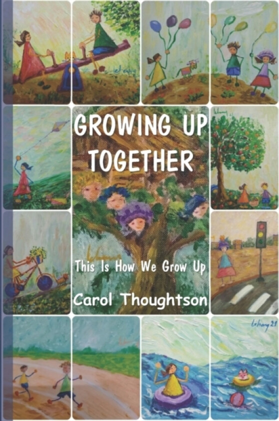 Growing Up Together av Carol Thoughtson (Paperback)