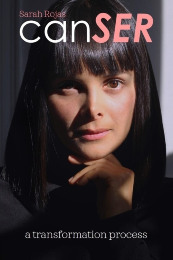 canSER av Sarah Rojas (Paperback)