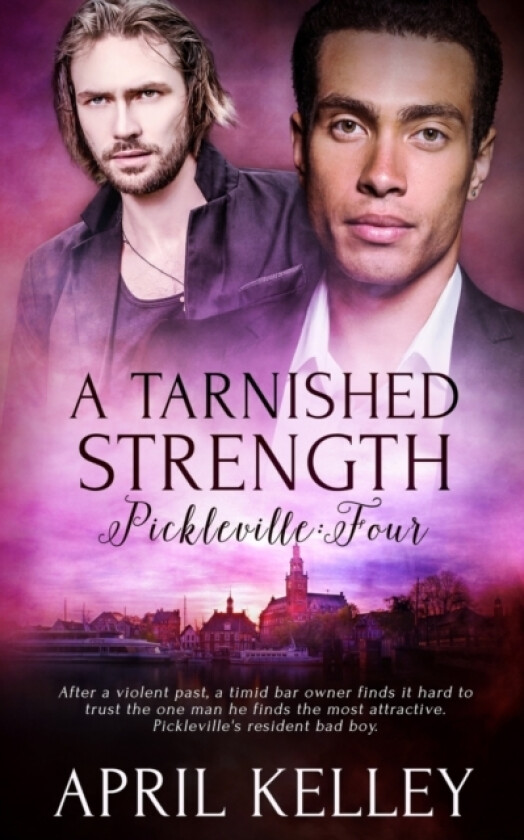 A Tarnished Strength av A L Kelley, April Kelley (Paperback)