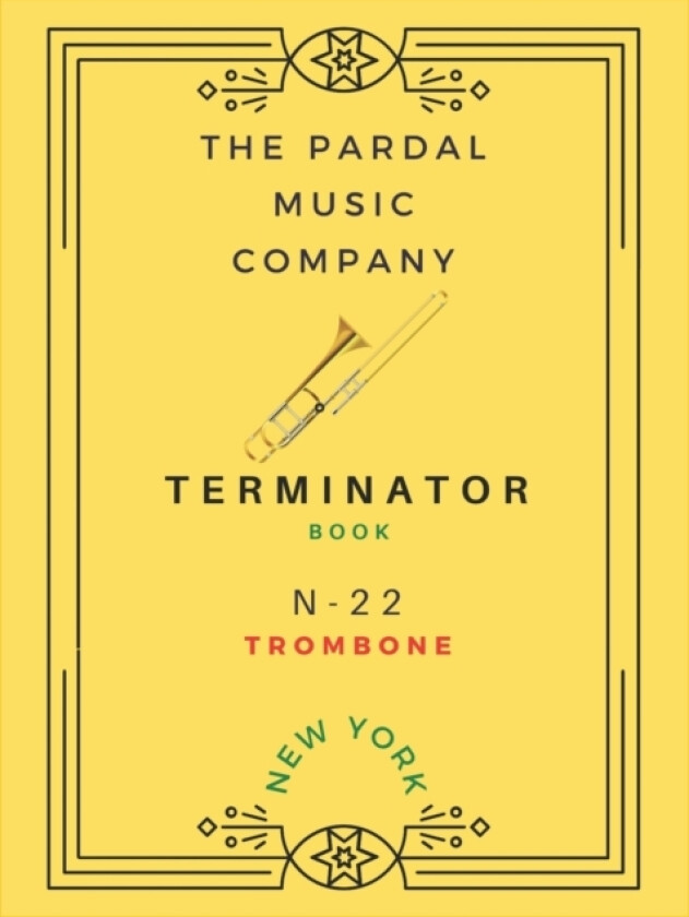 Terminator Book N-22 Trombone av Jose Pardal, Jose Perez, Pardal Music Company (Paperback)