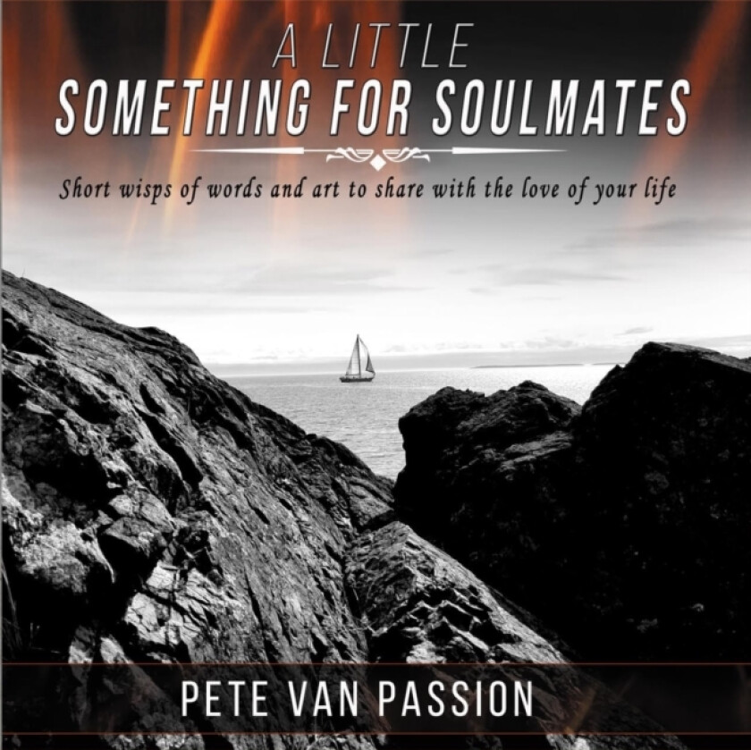 A Little Something for Soulmates...V.1 av Pete Van Passion (Paperback)